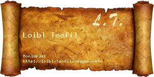 Loibl Teofil névjegykártya